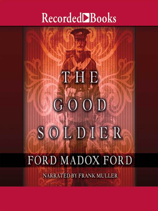 Title details for The Good Soldier by Ford Madox Ford - Available